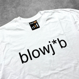 White Blowj*b T-Shirt